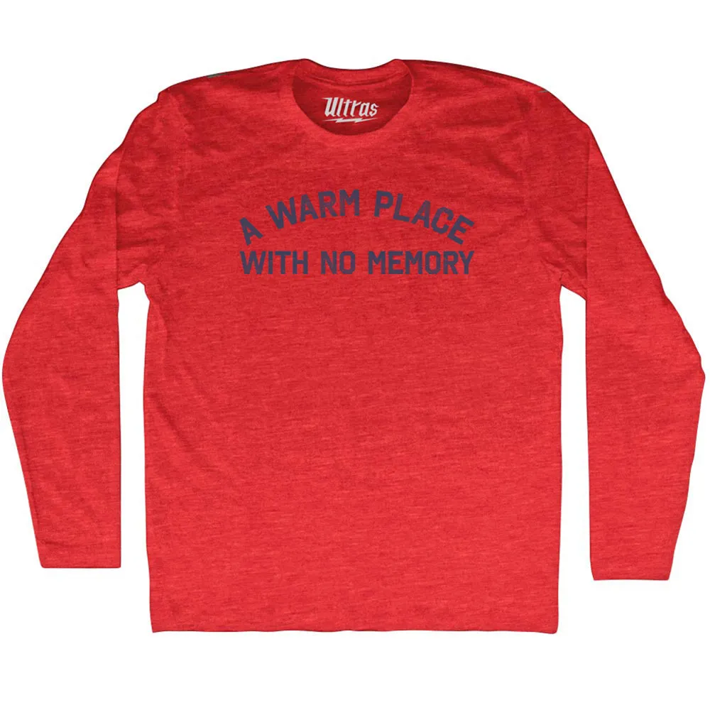 A Warm Place With No Memory Adult Tri-Blend Long Sleeve T-shirt