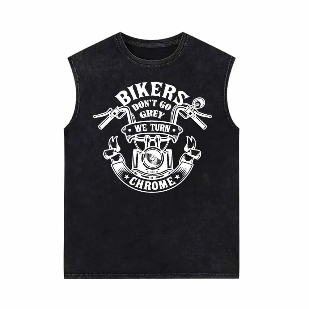 Bikers Don't Go Grey We Turn Chrome Motorcycle Vest Top