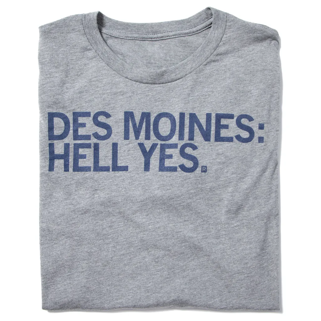 Des Moines: Hell Yes Long Sleeve